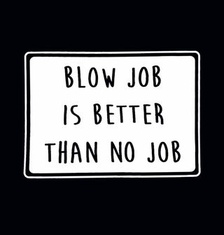 Obrázek 2 produktu Dámské tričko Blowjob Is Better Than No Job