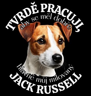 Obrázek 2 produktu Pánské tričko Tvrdě pracuji, aby se měl dobře můj Jack Russell