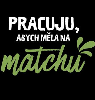Obrázek 2 produktu Dámské tričko Pracuju, abych měla na matchu