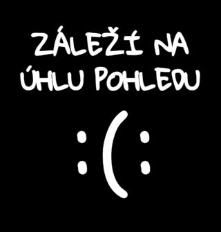Obrázek 1 produktu Pánské tričko Záleží na Úhlu Pohledu