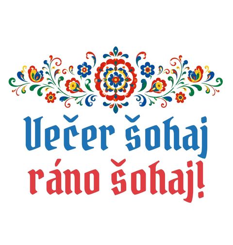 Obrázek produktu Pánské tričko Šohaj z Moravy Večer šohaj, ráno šohaj