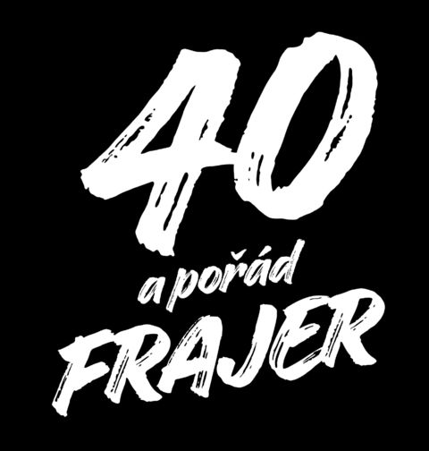 Obrázek produktu Pánské tričko 40 a pořád Frajer