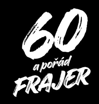 Obrázek 2 produktu Dámské tričko 60 a pořád Frajer