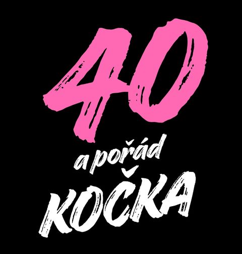 Obrázek produktu Dámské tričko 40 a pořád Kočka