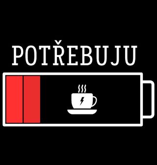 Obrázek 1 produktu Dámské tričko Potřebuju Kafe Vybitá Baterie