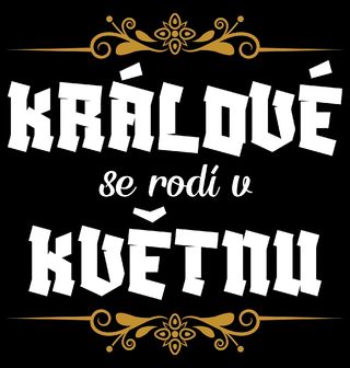 Obrázek 1 produktu Dětské tričko Králové se Rodí v Květnu Kings Are Born in May