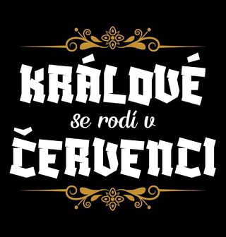 Obrázek 1 produktu Dětské tričko Králové se Rodí v Červenci Kings Are Born in July