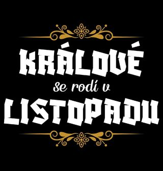 Obrázek 1 produktu Pánská mikina Králové se Rodí v Listopadu Kings Are Born in November