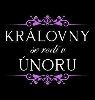 Obrázek 1 produktu Dětské tričko Královny se Rodí v Únoru Queens Are Born in February
