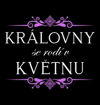 Obrázek 1 produktu Dámské tričko Královny se Rodí v Květnu Queens Are Born in May