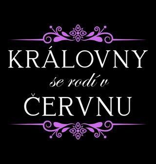 Obrázek 2 produktu Dámské tričko Královny se Rodí v Červnu Queens Are Born in June