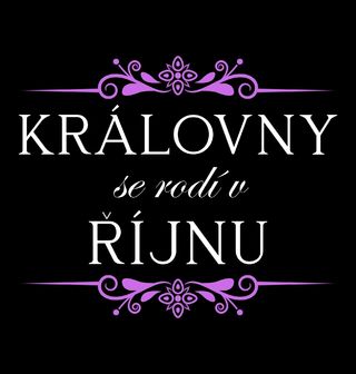 Obrázek 2 produktu Dámské tričko Královny se Rodí v Říjnu Queens Are Born in October