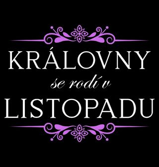 Obrázek 1 produktu Dámské tričko Královny se Rodí v Listopadu Queens Are Born in November