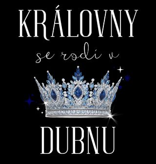 Obrázek 1 produktu Dětské tričko Královny s Korunou se Rodí v Dubnu