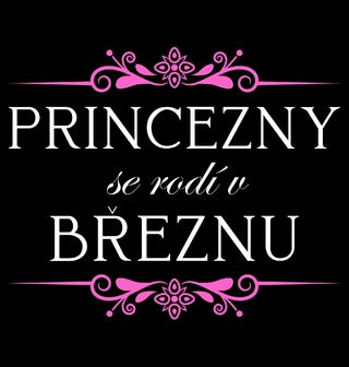 Obrázek 2 produktu Dámské tričko Princezny se Rodí v Březnu Princesses Are Born in March