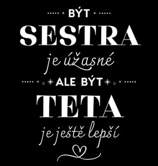 Obrázek 2 produktu Dámské tričko Být Sestra je Úžasné, ale Být Teta je Ještě Lepší