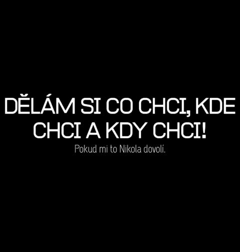 Obrázek produktu Dámské tričko Pokud mi to Nikola dovolí. Dělám si co chci, kde chci a kdy chci!