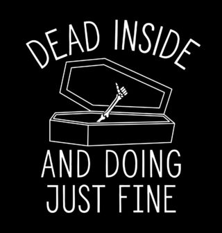Obrázek 2 produktu Dámské tričko Dead Inside And Just Doing Fine (Velikost: 3XL)
