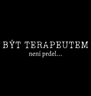 Obrázek 2 produktu Pánské tričko Být terapeutem není prdel