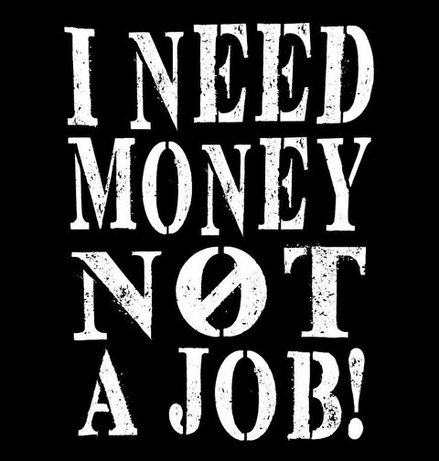 Obrázek produktu Pánské tričko "Potřebuju peníze, ne práci" I need Money not a Job