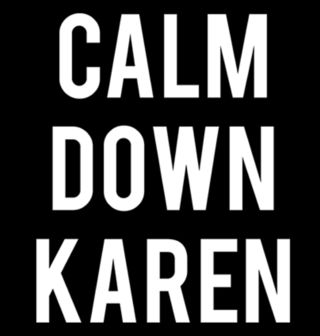 Obrázek 2 produktu Dámské tričko Uklidni se Karen Calm Down Karen