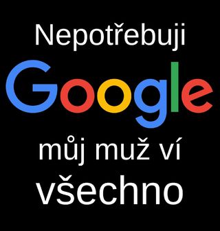 Obrázek 2 produktu Pánské tričko Nepotřebuji Google, můj muž ví všechno