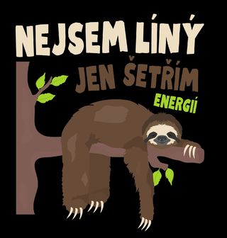 Obrázek 2 produktu Dětské tričko Lenochod Nejsem líný jen šetřím energii