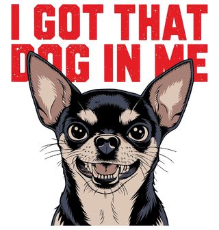 Obrázek 2 produktu Pánské tričko Čivava I Got That Dog In Me