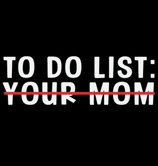 Obrázek 2 produktu Pánské tričko To do list: Tvoje máma, odškrtnuto!