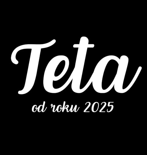 Obrázek produktu Dámské tričko Teta od roku 2025