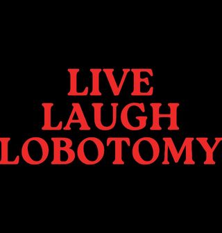 Obrázek 2 produktu Dámské tričko Live Laugh Lobotomy