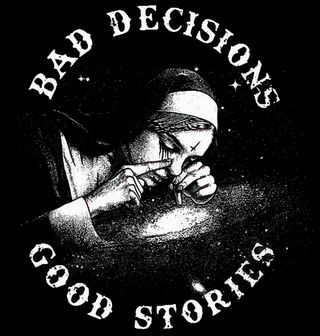 Obrázek 2 produktu Pánské tričko Zdrogovaná Jeptiška Bad decisions Good stories