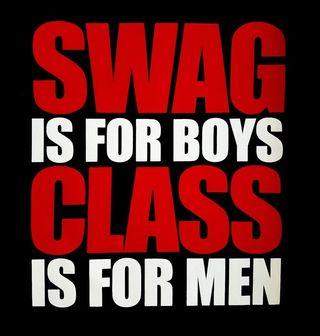Obrázek 2 produktu Pánské tričko Swag is for Boys class is for Men Styl je pro Kluky, Elegance je pro Muže