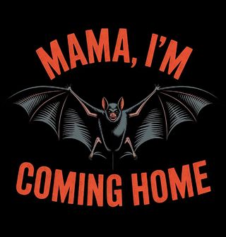 Obrázek 2 produktu Dámské tričko Netopýří návrat Mama, I’m Coming Home