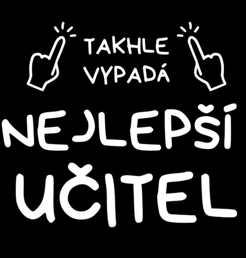 Obrázek produktu Pánské tričko Takhle vypadá nejlepší učitel