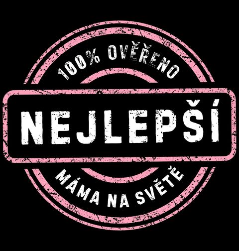 Obrázek produktu Dámské tričko Nejlepší máma na světě 100% Ověřeno