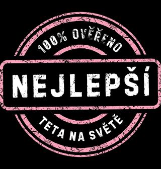 Obrázek 2 produktu Dámské tričko Nejlepší teta na světě 100% Ověřeno