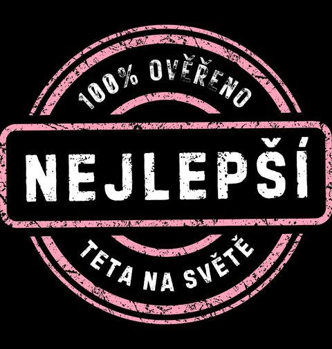 Obrázek produktu Dámské tričko Nejlepší teta na světě 100% Ověřeno