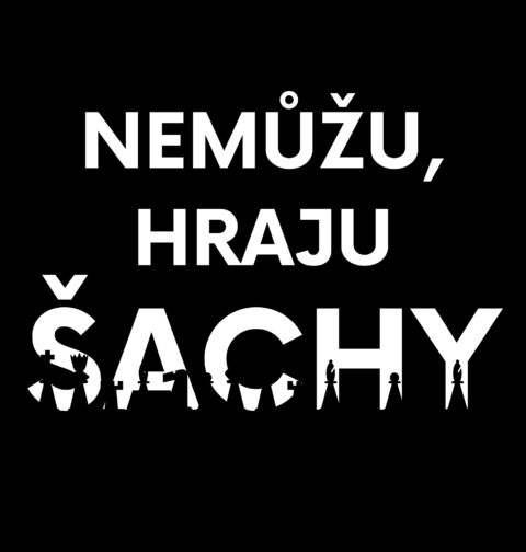 Obrázek produktu Pánské tričko Nemůžu, hraju šachy