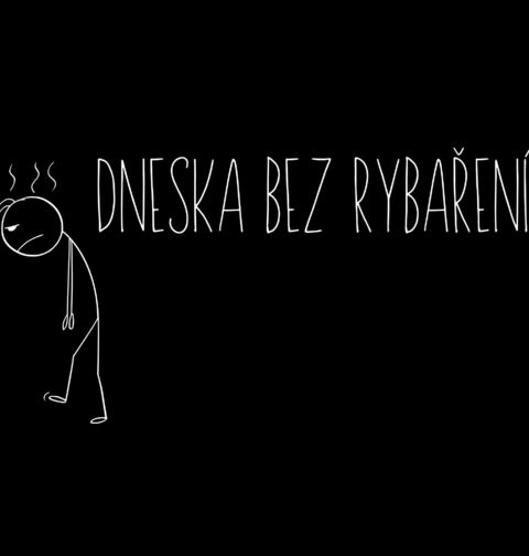 Obrázek produktu Pánské tričko Dneska bez rybaření Stickman