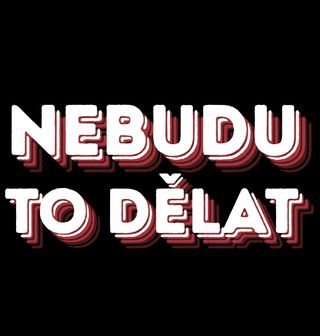 Obrázek 2 produktu Pánské tričko Nebudu to dělat Retro