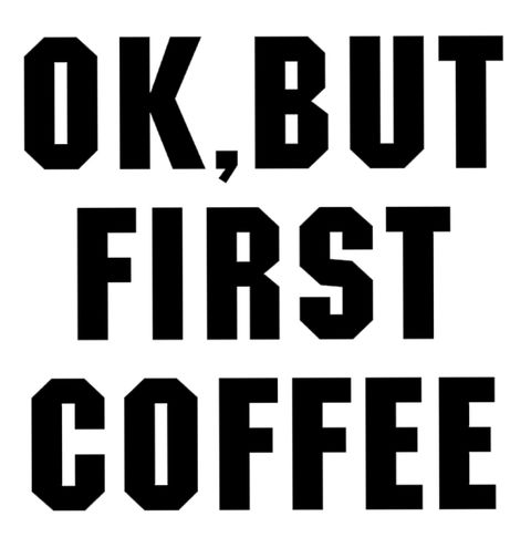 Obrázek produktu Pánské tričko Ok, but first Coffee