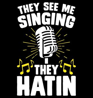 Obrázek 2 produktu Dámské tričko They See Me Singing They Hatin