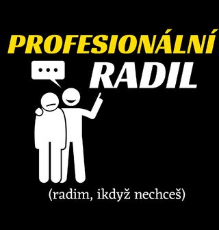 Obrázek 2 produktu Dámské tričko Profesionální radil Radim, ikdyž nechceš