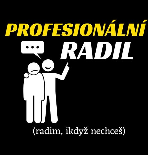 Obrázek produktu Dámské tričko Profesionální radil Radim, ikdyž nechceš