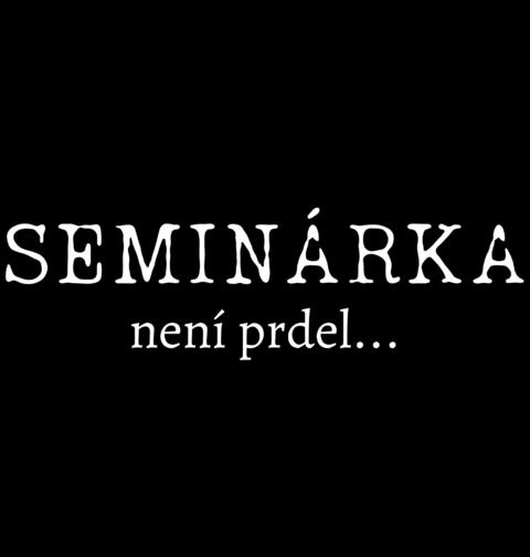 Obrázek produktu Pánské tričko Seminárka není prdel