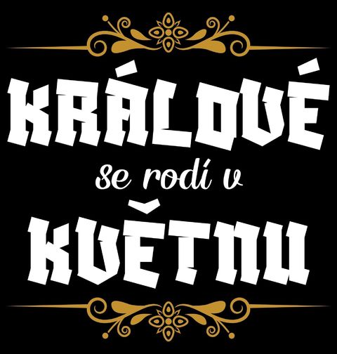 Obrázek produktu Pánské tričko Králové se Rodí v Květnu Kings Are Born in May