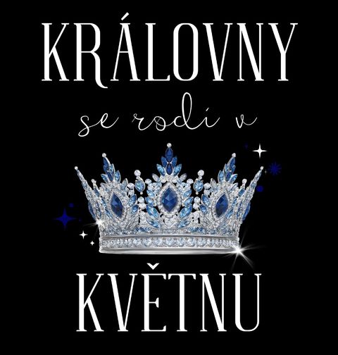 Obrázek produktu Dámské tričko Královny s Korunou se Rodí v Květnu
