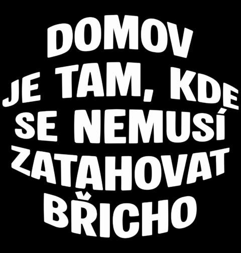 Obrázek produktu Pánské tričko Domov Je Tam, Kde Se Nemusí Zatahovat Břicho