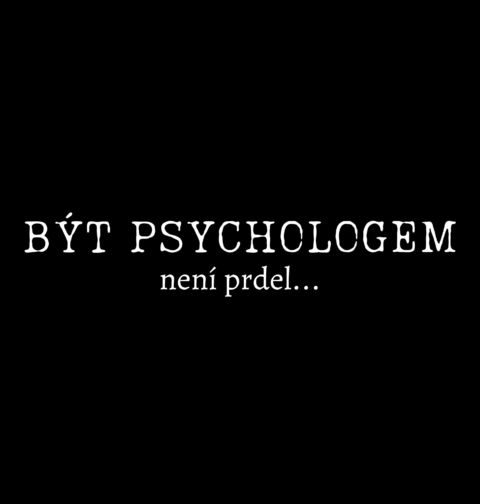 Obrázek produktu Dámské tričko Být psychologem není prdel